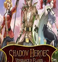 Shadow Heroes Vengeance in Flames Chapter 1 PC Game Free Download
