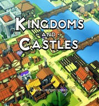 Kingdoms and Castles Pc Game Free Download