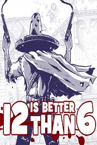 12 is Better Than 6 The Apostles Pc Game Free Download