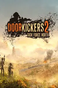 Door Kickers 2 Task Force North Game Free Download