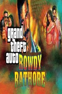 GTA Rowdy Rathore Pc Game Free Download